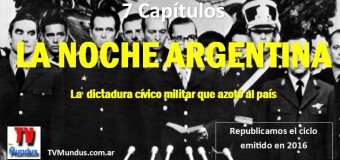 TV MUNDUS – Documental | LA NOCHE EN ARGENTINA- 4