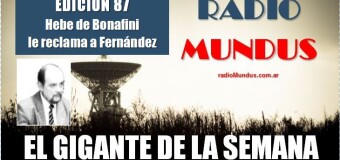 RADIO MUNDUS – El Gigante de la Semana n° 87 |  Hebe de Bonafini le reclama al Presidente Fernández por su silencio ante la Gestapo macrista
