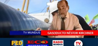 TV MUNDUS – Noticias 392 | Inauguran el Gasoducto Néstor Kirchner