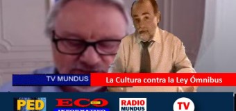 TV MUNDUS – Noticias 408 | La Cultura se opone a la Ley Ómnibus