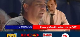 TV MUNDUS – Noticias 410 | Paro y movilización de la CGT.