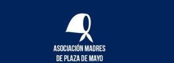 24 de MARZO – Memoria, Verdad y Justicia | Las Madres de Plaza de Mayo concentran el 24 de Marzo a las 11 hs.