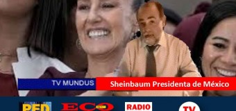 TV MUNDUS – Noticias 422 | Claudia Sheinbaum es la nueva Presidenta de México.