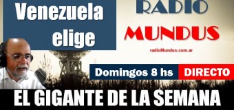 RADIO MUNDUS – DIRECTO – El Gigante de la Semana n° 140 |  El régimen interviene la Universidad de las Madres.