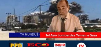 TV MUNDUS – Noticias 424 | Tel Aviv bombardea Yemen y masacra a Palestina