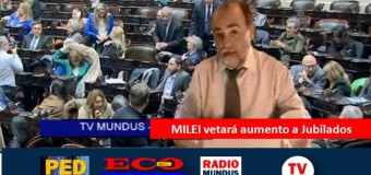 TV MUNDUS – Noticias 426 | Nueva fórmula jubilatoria que Milei vetará.